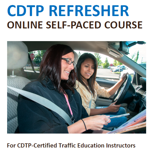 CDTP Refresher Online Self-Paced Course for CDTP-Certified Traffic Education Instructors
